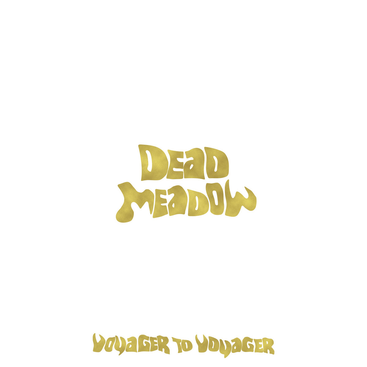 DEAD MEADOW - Voyager to Voyager (alternative cover) | HEAVY PSYCH