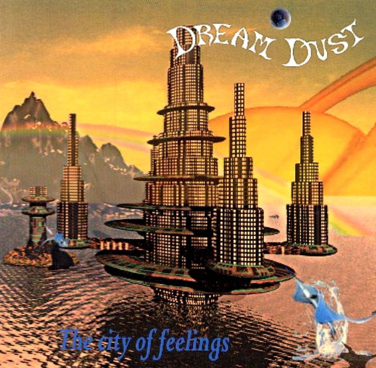 The City Of Feelings Dream Dust 2001 Dream Dust