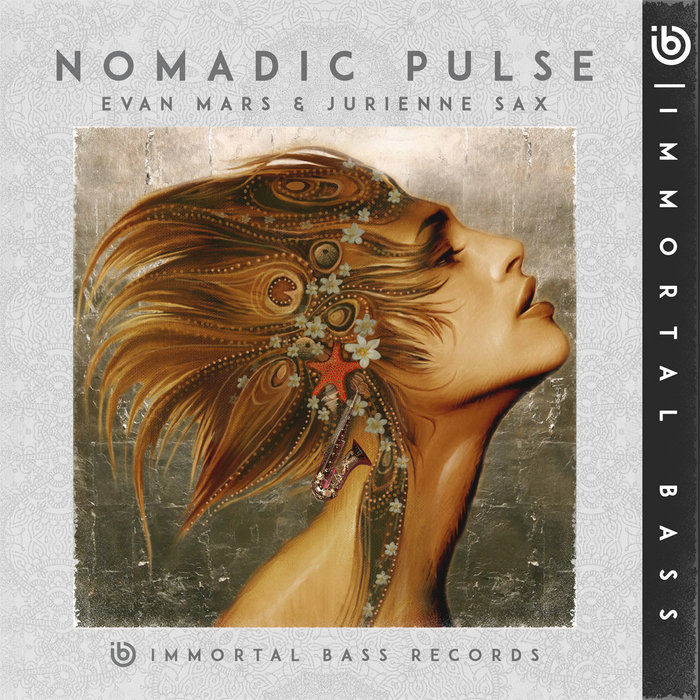 Nomadic Pulse | Evan Mars & Jurienne Sax | Immortal Bass Records