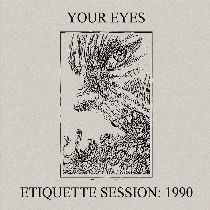 Pochette de YOUR EYES - Etiquette Session: 1990 LP (NR018) par Nausea Records