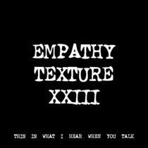 EMPATHY TEXTURE XXIII [TF00913] cover art