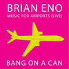 Music For Airports (Live)