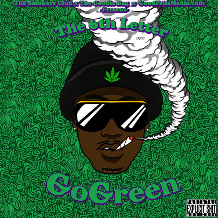 Go Green (The Mixtape) | The 6th Letter