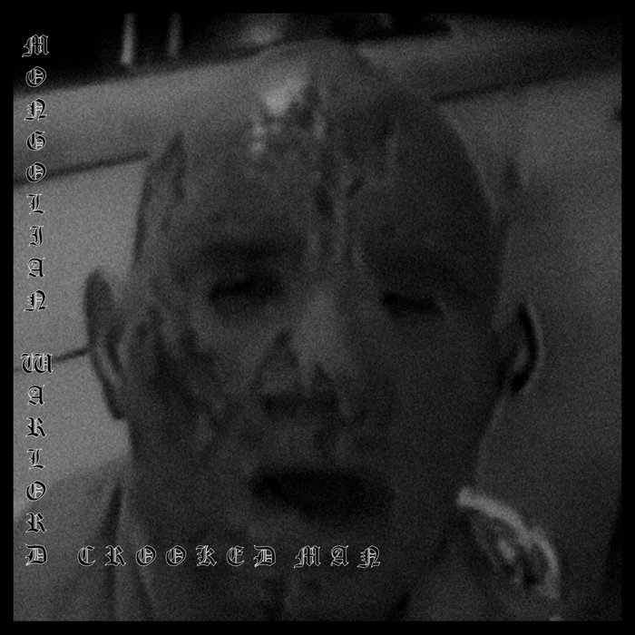 Crooked Man, by Mongolian Warlord