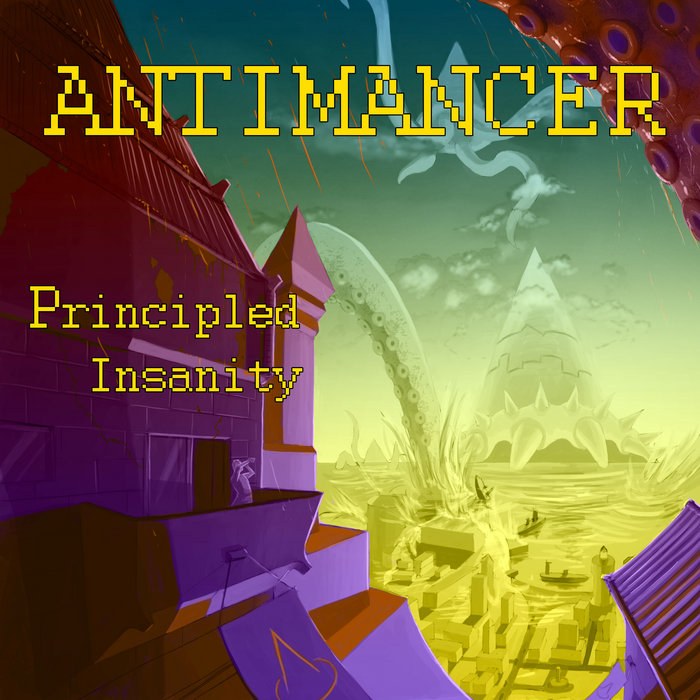 Principled Insanity | Antimancer