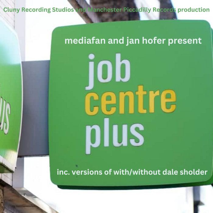 Jobcentre Plus (Sanctioned) (Single) MediaFan featuring Jan Hofer