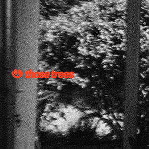 those trees cover