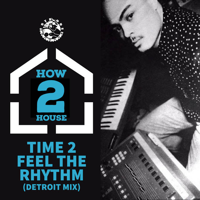 Time Feel The Rhythm (Detroit Mix) Remastered How House, Ron