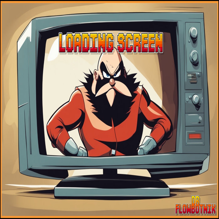 Loading Screen | Dr Flowbotnik
