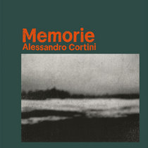 Alessandro Cortini - Memorie