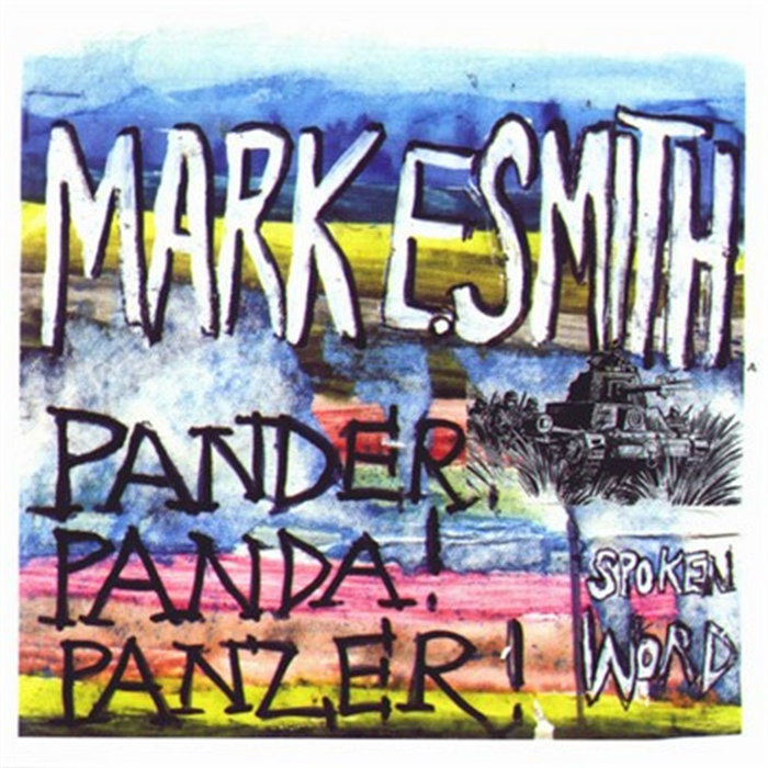 Pander Panda Panzer | Mark E. Smith