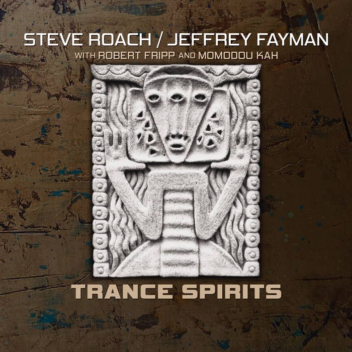 Trance Spirits (2022 remaster) | Steve Roach / Jeffrey