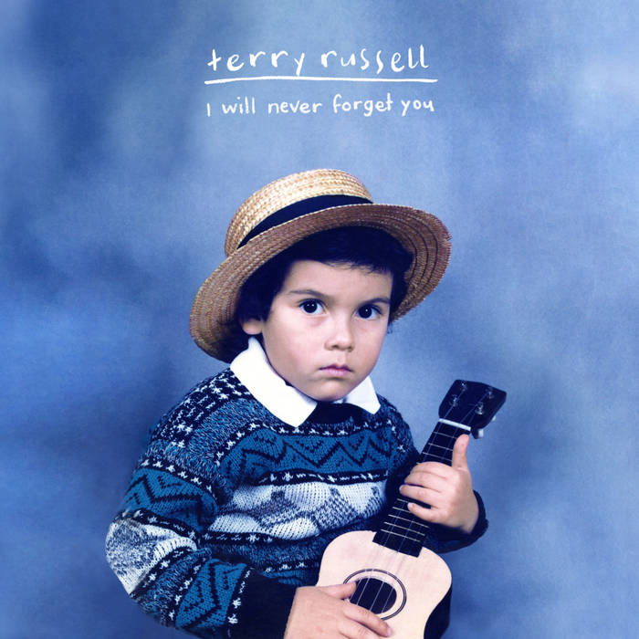 I Will Never Forget You Terry Russell