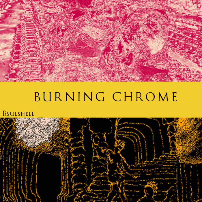Burning Chrome Bsulshell