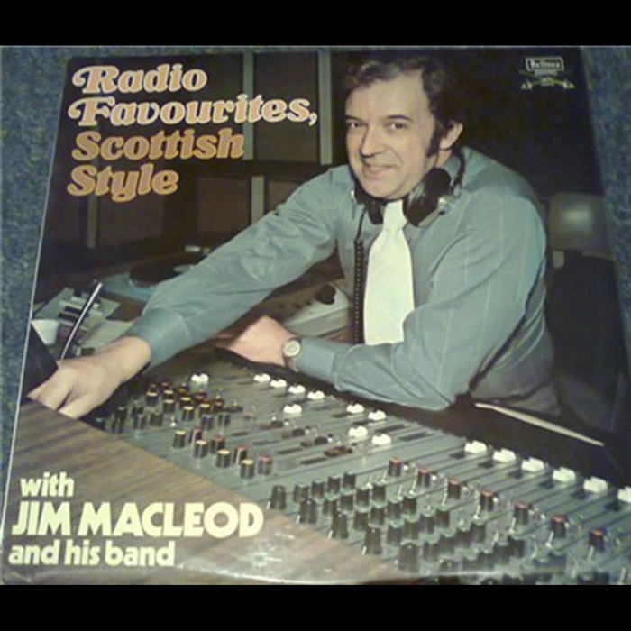 Radio Favourites Scottish Style | Jim MacLeod & His Band