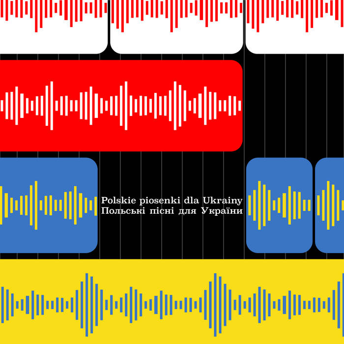 Polskie Piosenki Dla Ukrainy / Польські Пісні Для України.