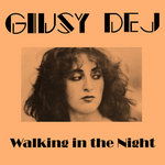 Giusy Dej - "Walking in the Night" EP