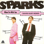 Sparks - When I'm With You (David Kust Remix)