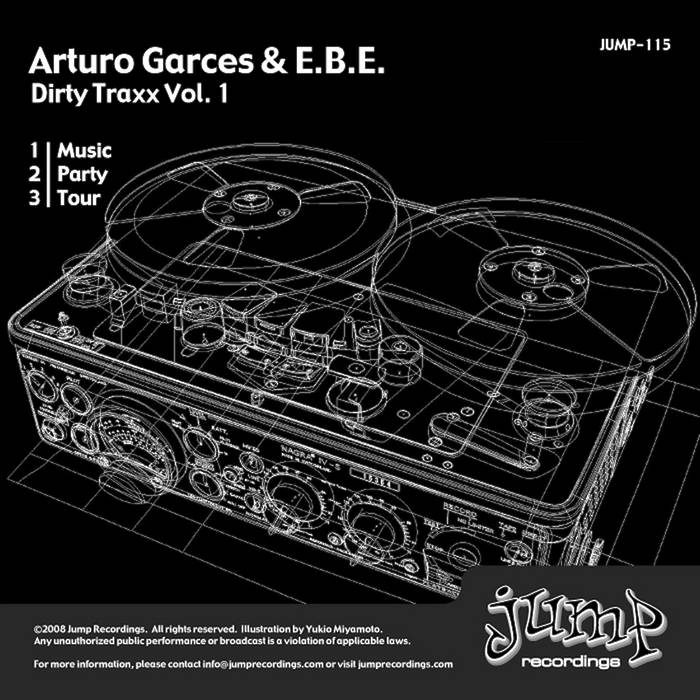 Dirty Traxx Vol. 1 | Arturo Garces & E.B.E. | Arturo Garces