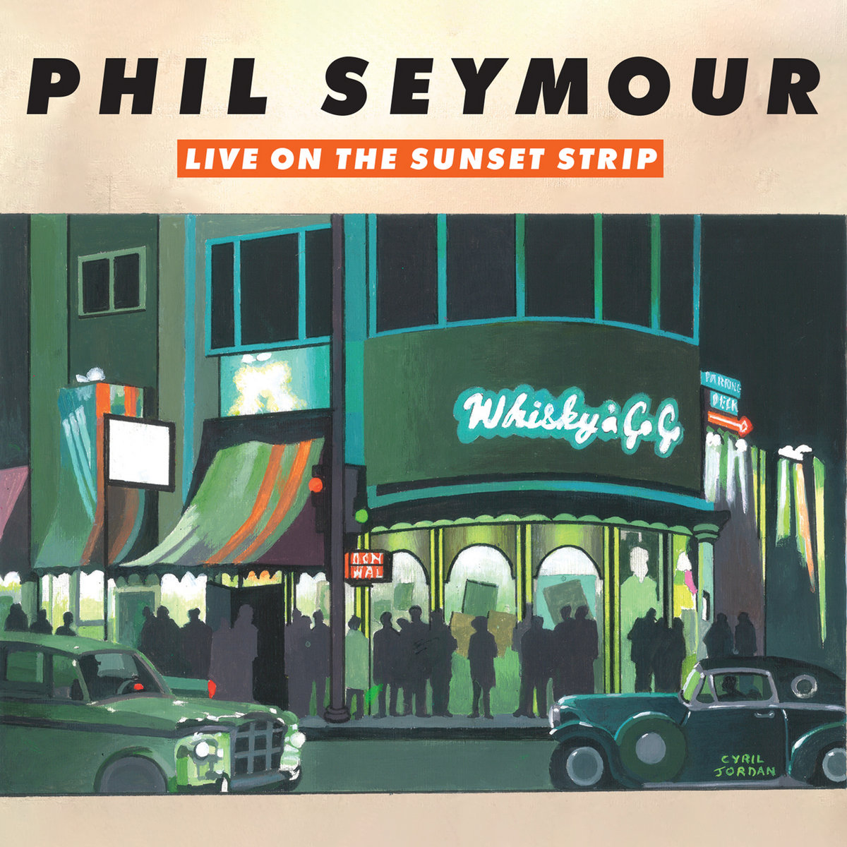 Live On The Sunset Strip | Phil Seymour
