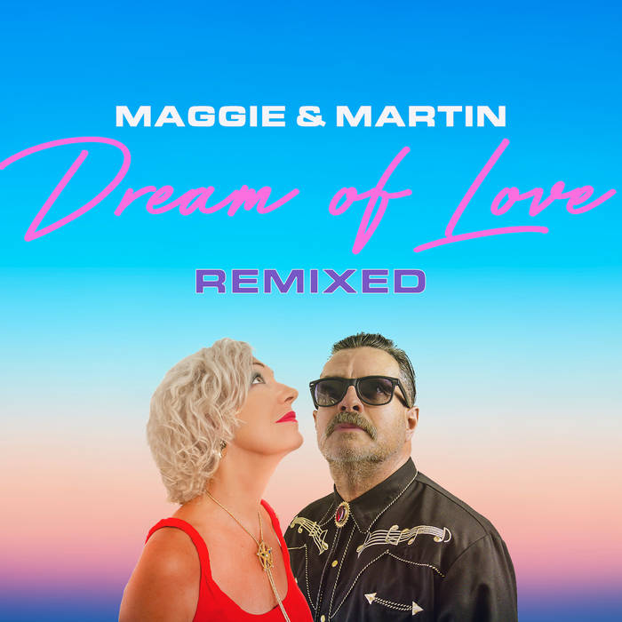 Dream Of Love (Remixed) | Maggie & Martin | Hottwerk