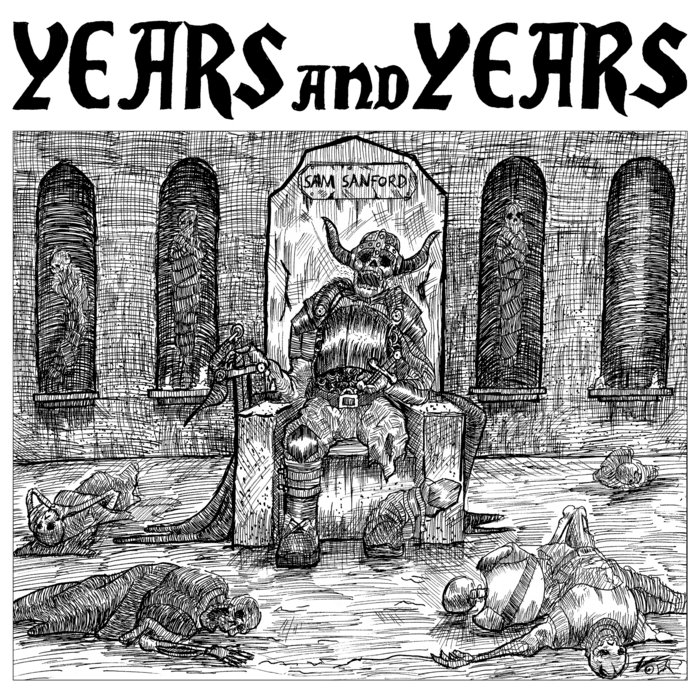 Years and Years | Sam Sanford