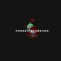 M.A.F - Three Times Never cover art