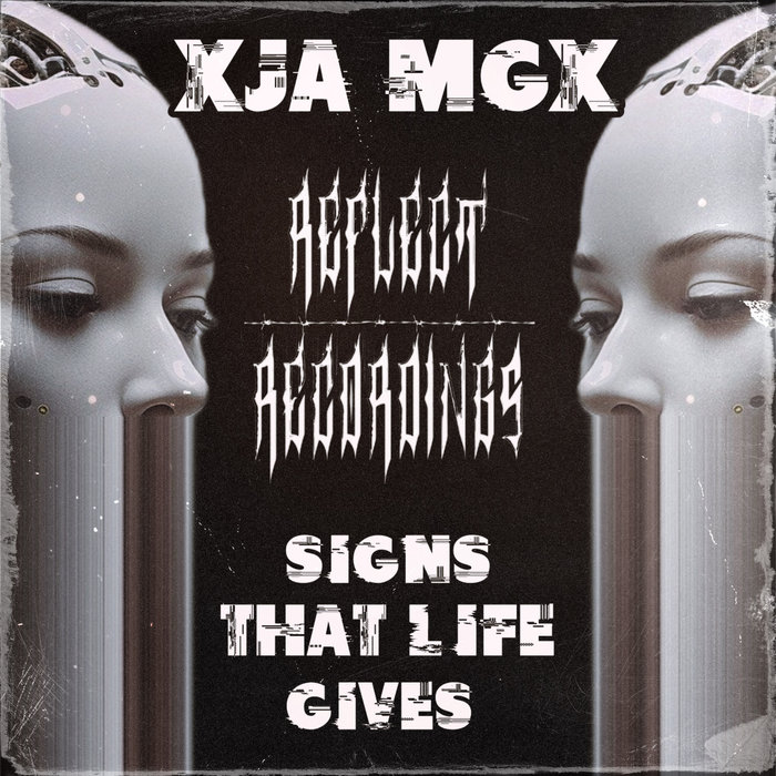 Signs That Life Gives [RR029] | xJA MGx | Reflect Recordings