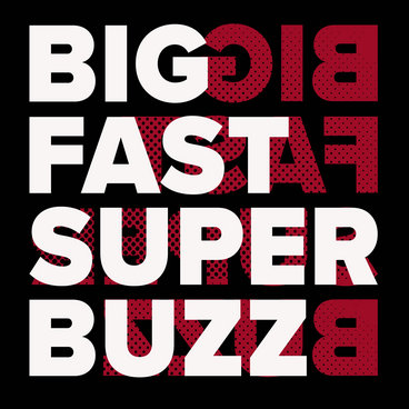 Acerbic - Big Fast Super Buzz main photo
