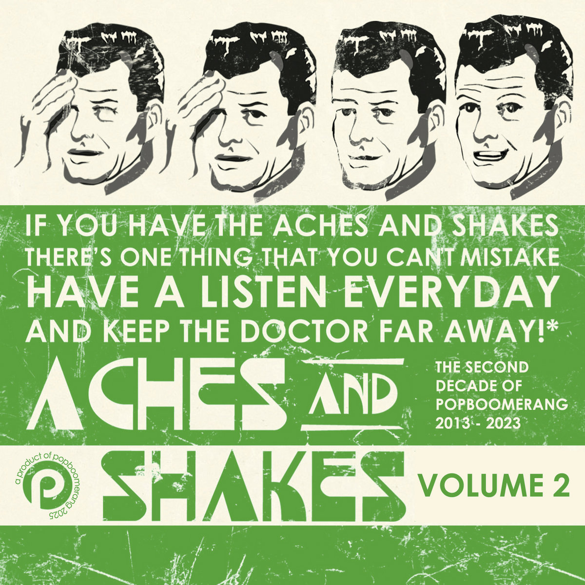 Aches And Shakes Volume 2 (The Second Decade Of Popboomerang 2013 - 2023)