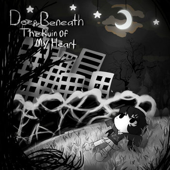 Album artwork for Deep Beneath The Ruin Of My Heart