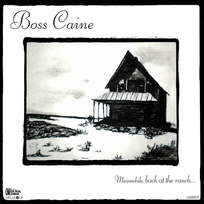 Meanwhile, Back At The Ranch... | Boss Caine