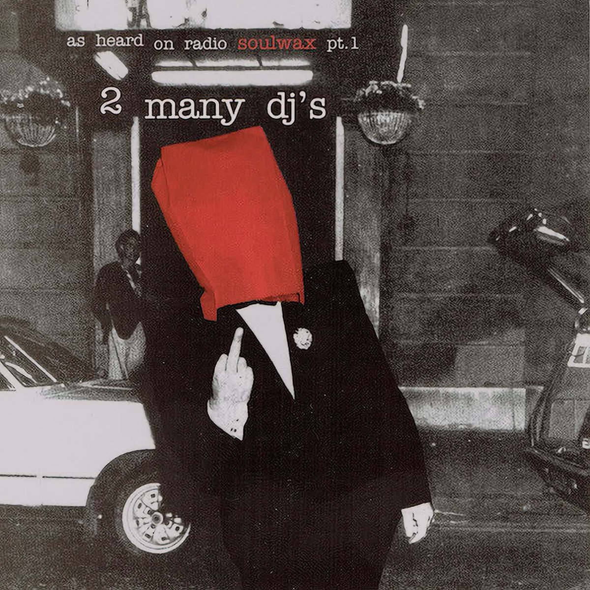 As Heard on Radio Soulwax, Part 1 | Various Artists | Too many Dj's