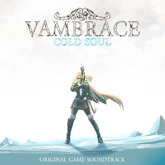Vambrace: Cold Soul (Original Game Soundtrack) | Hyunho Kim