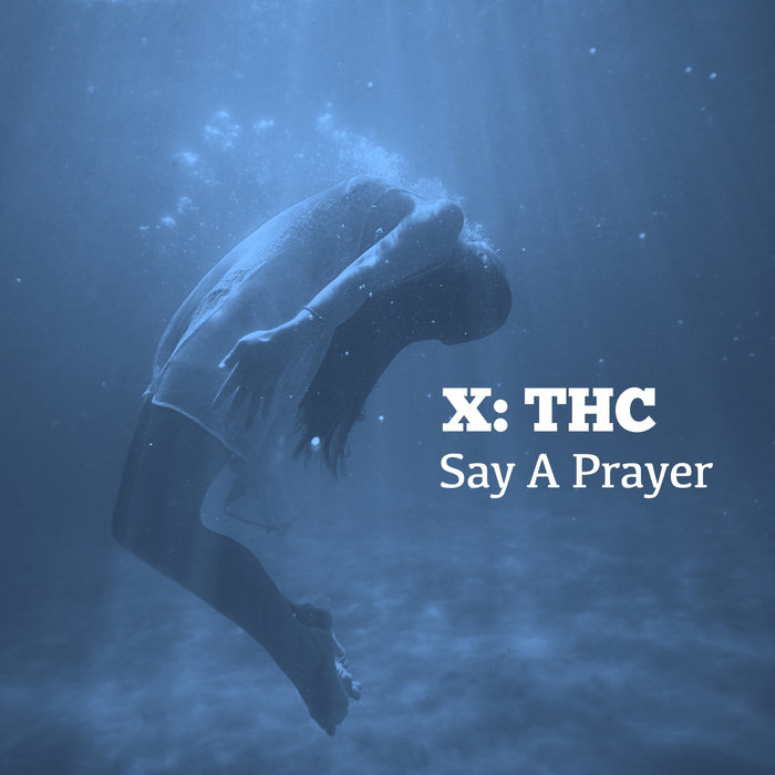 Say A Prayer X THC