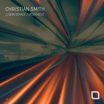 Christian Smith — Bon Voyage / Movement