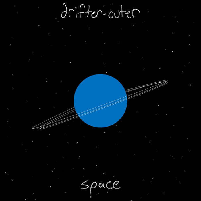 Space Trilogy Demos Drifter Outer