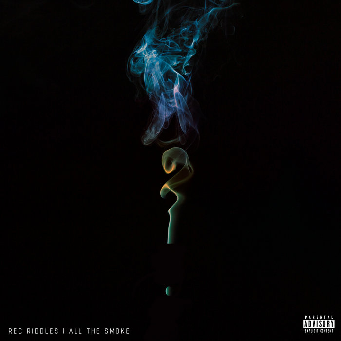 All the Smoke | Rec Riddles