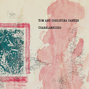 Charalambides: Tom And Christina Carter cover