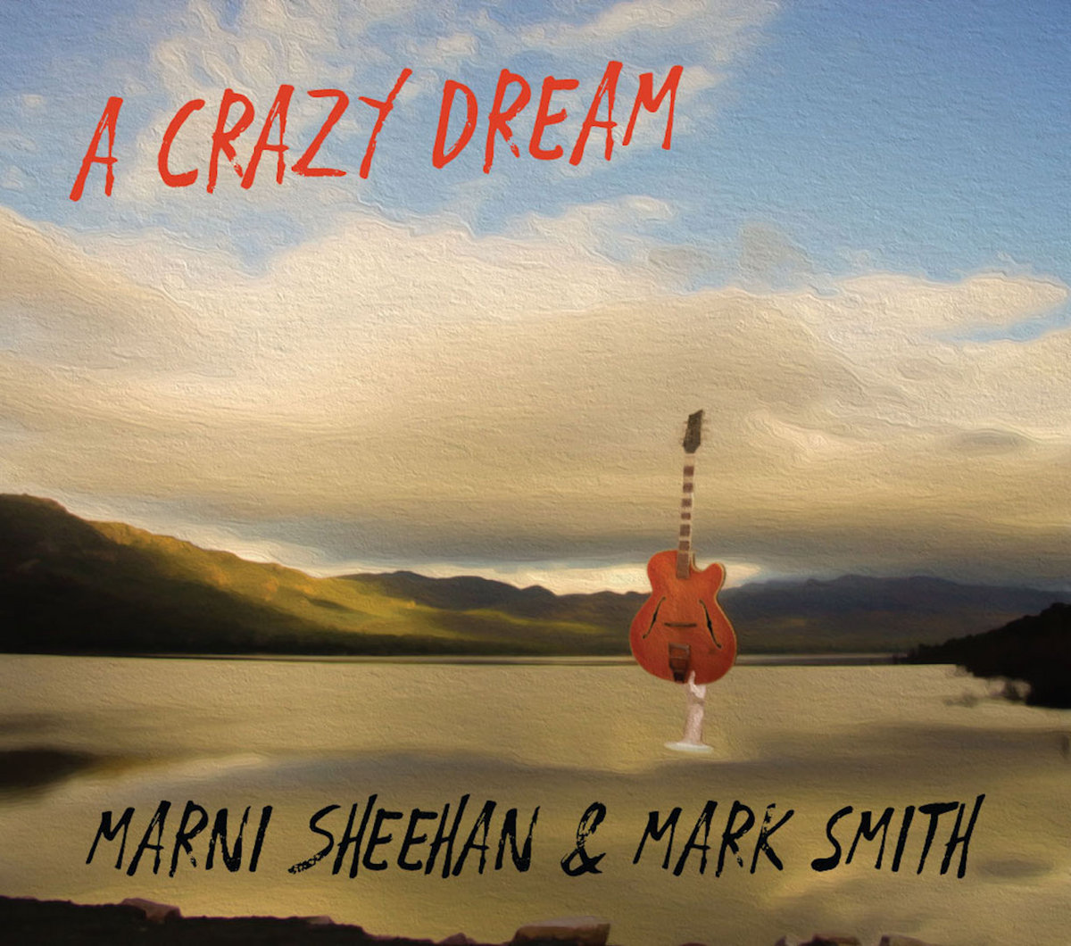 A Crazy Dream Marni Sheehan & Mark Smith