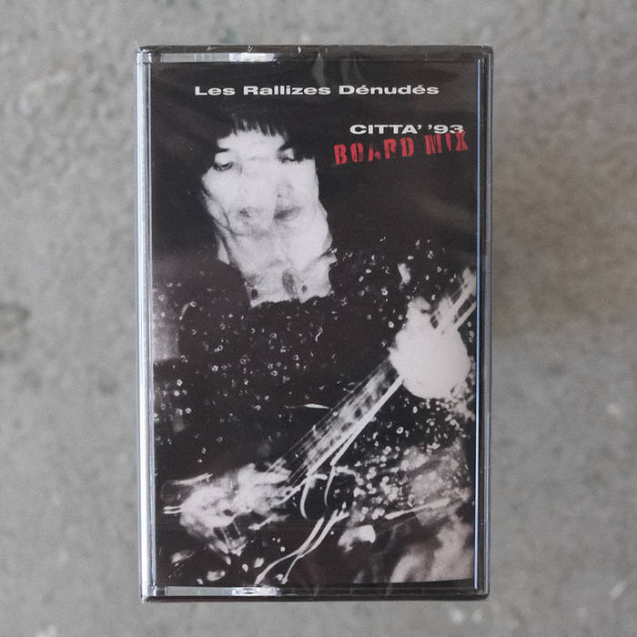 CITTA' '93 (Board Mix) | Les Rallizes Dénudés