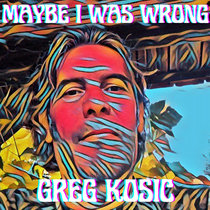 Maybe I Was Wrong cover art