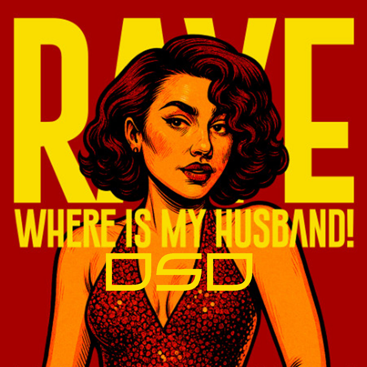 Where is my husband DSD! | Raye, DSD | DSD