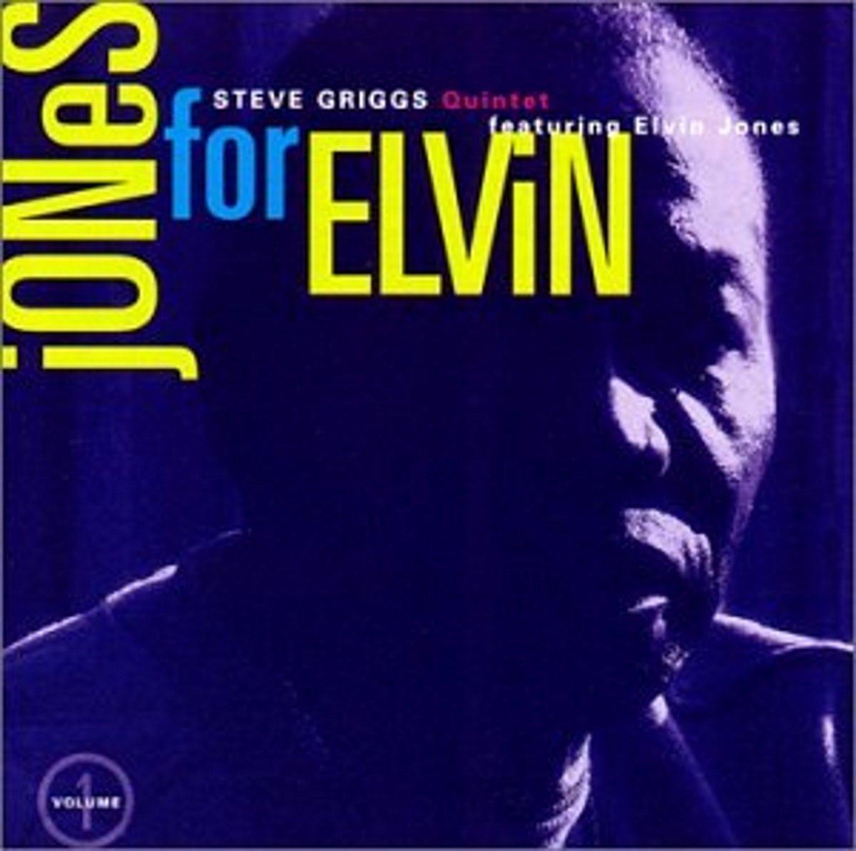 Jones for Elvin Vol. 1 by Steve Griggs