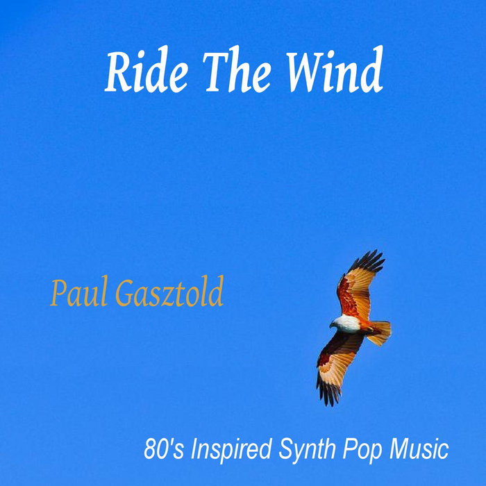 Ride The Wind ( vocal synth pop ) Paul Fabulous