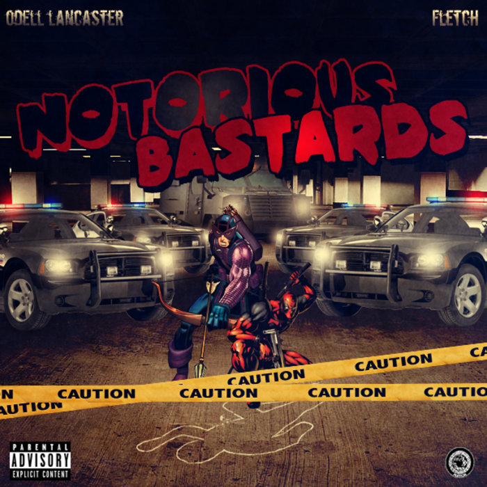 Notorious Bastards Odell Lancaster & Fletch Odell Lancaster (The