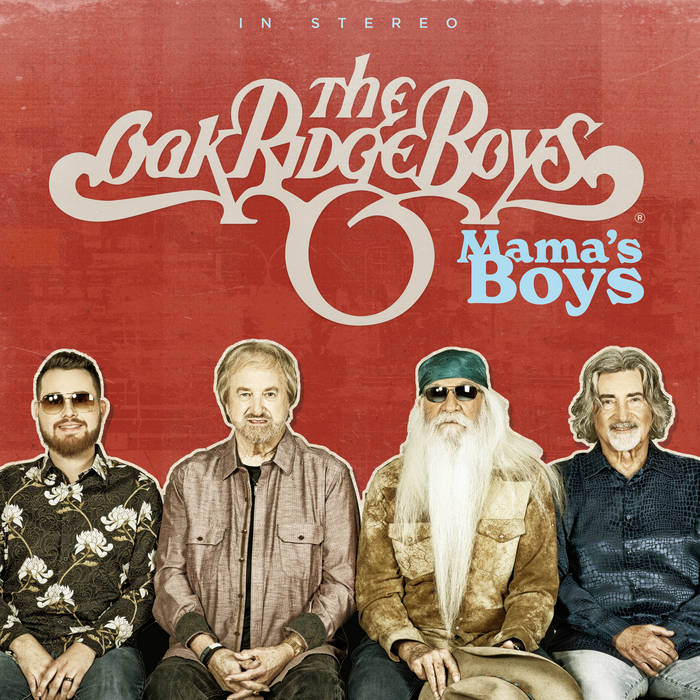 Mama&#39;s Boys, by The Oak Ridge Boys