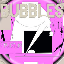 Fructus — Bubbles