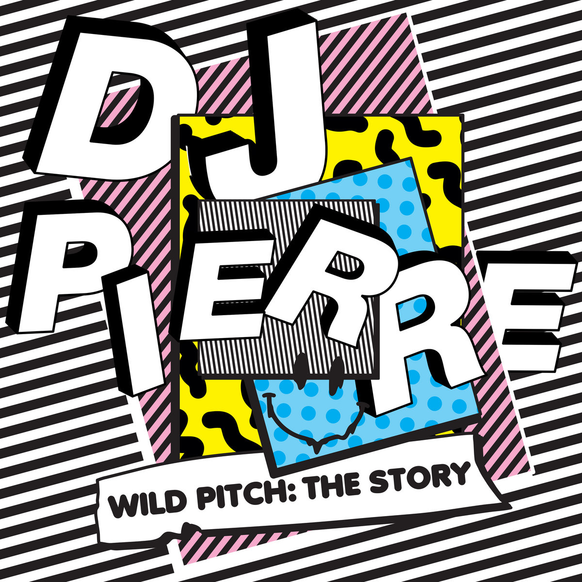 Wild Pitch The Story Dj Pierre Wild Pitch The Story Dj Pierre