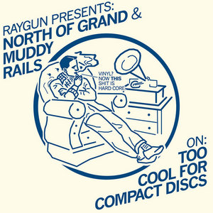 North of Grand / Muddy Rails split 7-inch (2014) cover
